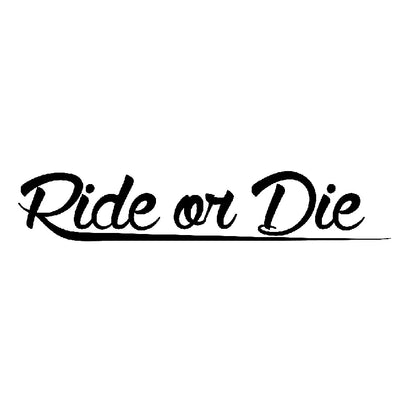 Autocollant "Ride or Die"